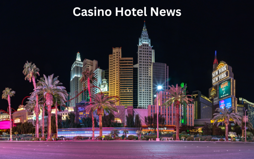 Casino Hotel News