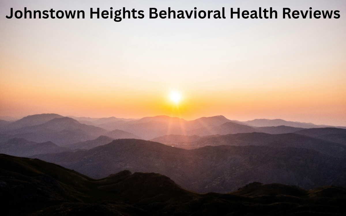 Johnstown Heights Behavioral Health Reviews