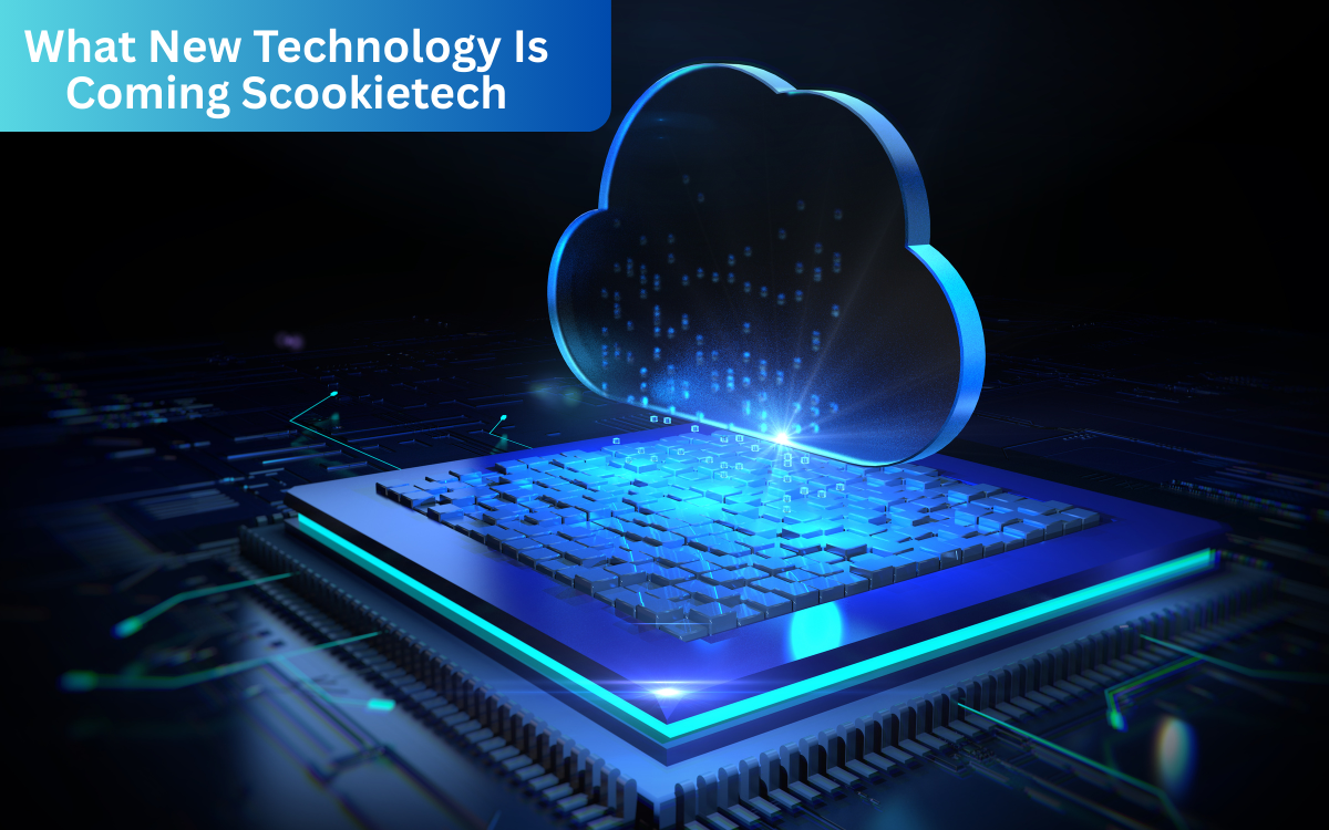 What New Technology is Coming Scookietech