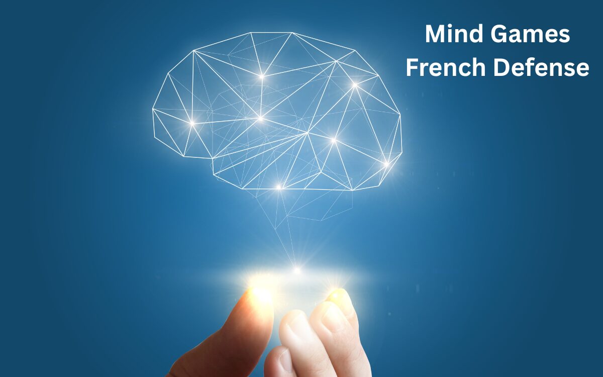 Mind Games French Defense