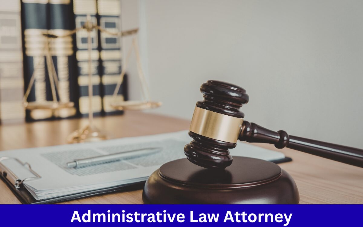 Administrative Law Attorney