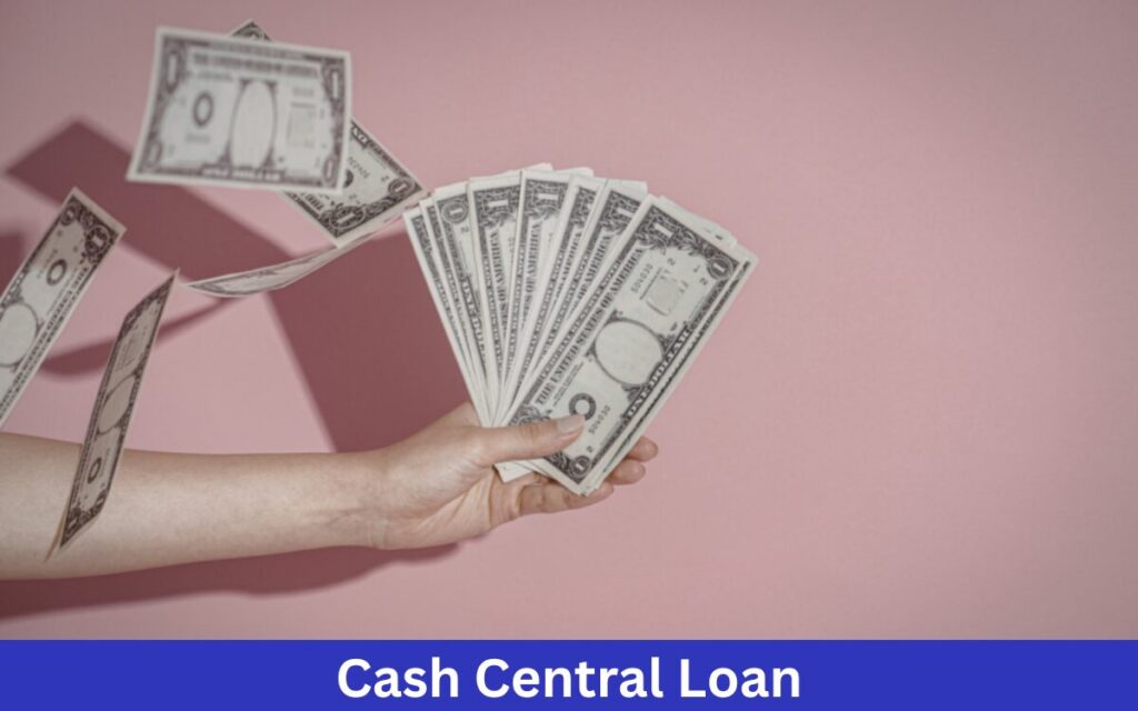 Cash Central Loan