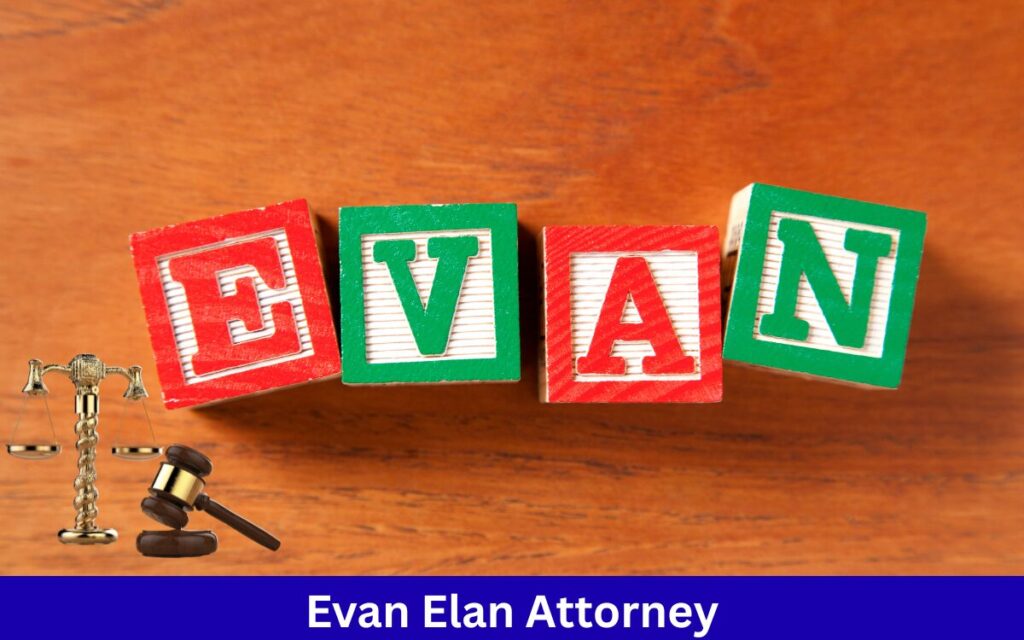 Evan Elan Attorney