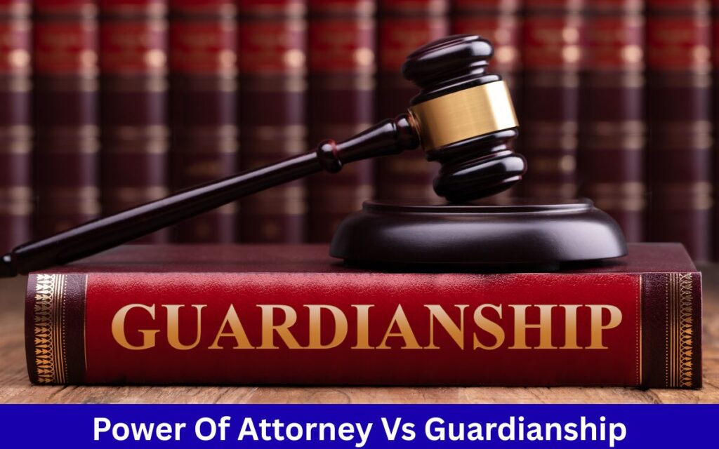 Power Of Attorney Vs Guardianship