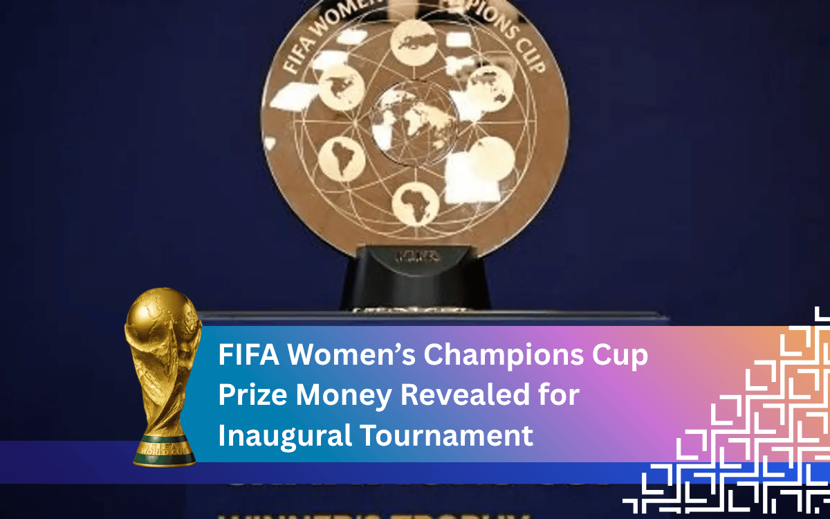 FIFA Women’s Champions Cup Prize Money Revealed for Inaugural Tournament