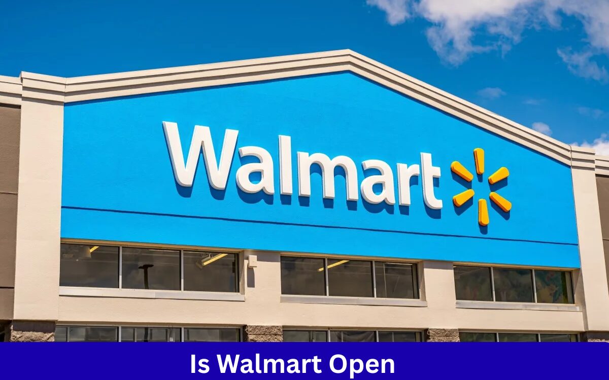 Is Walmart Open