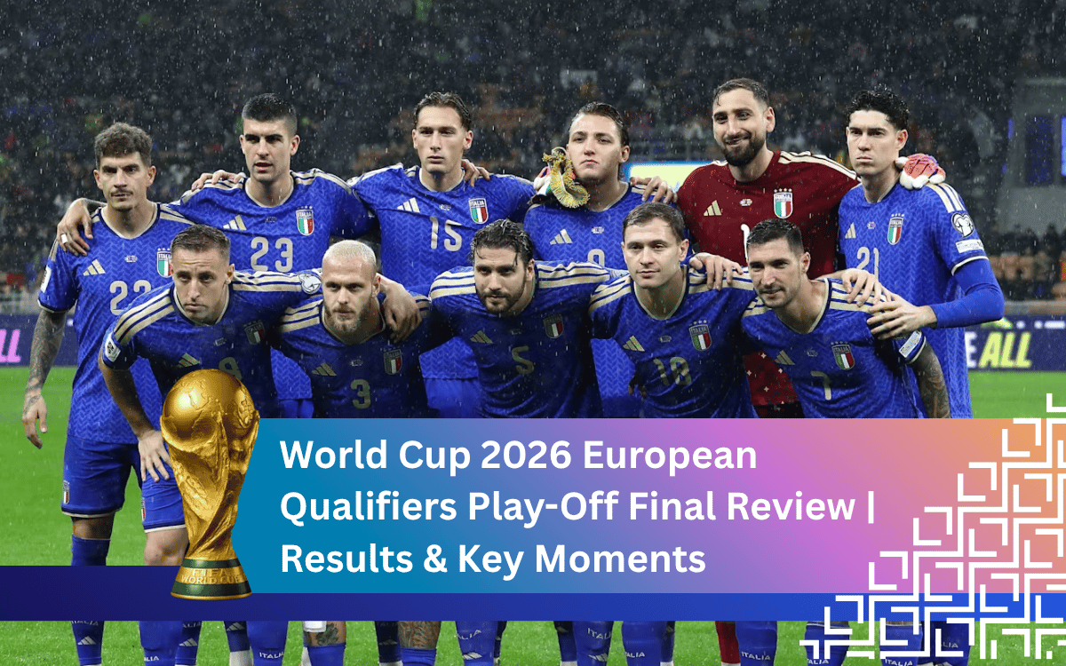 World Cup 2026 European Qualifiers Play-Off Final Review | Results & Key Moments